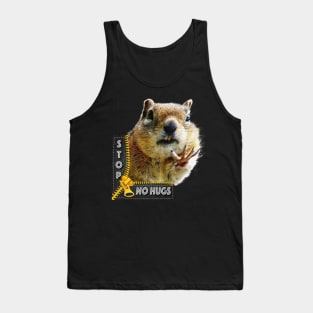 Stop No Hugs  - Chipmunk Body Language with Typography Tank Top